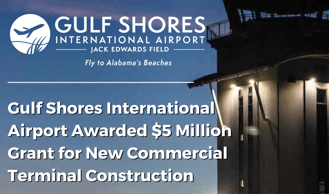 GULF SHORES AIRPORT TO RECEIVE $5-MILLION GRANT