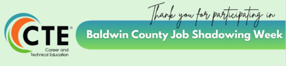 JOB SHADOWING WEEK ANNOUNCED FOR BALDWIN COUNTY