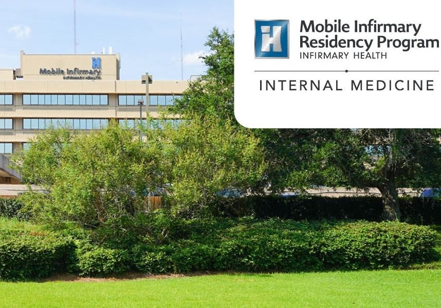MOBILE INFIRMARY ANNOUNCES INTERNAL MEDICINE RESIDENCY PROGRAM