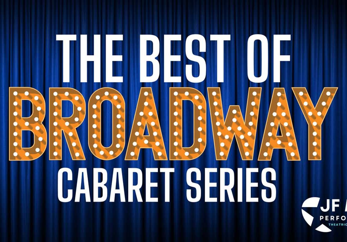 Best Of Broadway Cabaret Series Coming To SHC