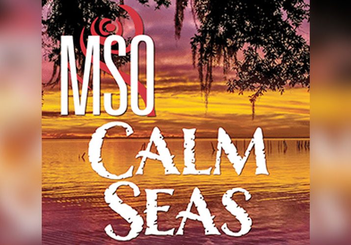 MSO Presents &ldquo;Calm Seas&rdquo; This Weekend